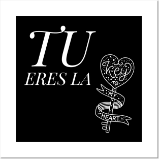 Tu eres la key to my heart Posters and Art